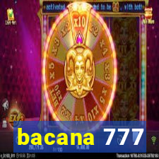 bacana 777